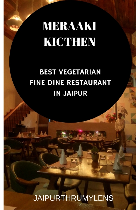 Meraaki Kitchen| Best Vegetarian Fine Dine In Jaipur – JaipurThruMyLens